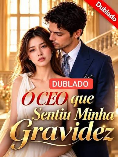 Poster de O CEO Que Sentiu Minha Gravidez (Dublado)